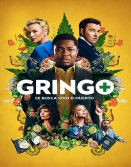 Gringo: Se busca vivo o muerto