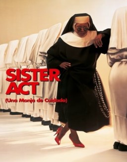 Sister Act (Una monja de cuidado)